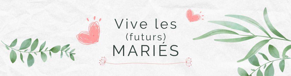 Sélection mariage, EVJF et EVG